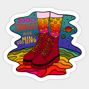 Good Things are Coming Sticker